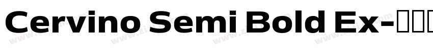 Cervino Semi Bold Ex字体转换